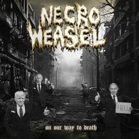 Necro Weasel - On Our Way to Death (2025) [MP3]