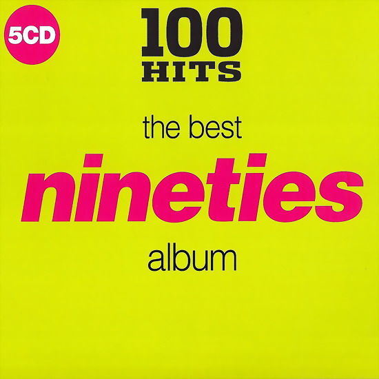 100 Hits: The Best Nineties Album (5CD)