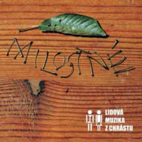 Lidova muzika z Chrastu - Milostne (2011) [FLAC]