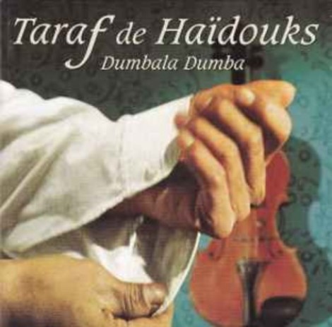 Taraf de HaÃ¯douks - Dumbala Dumba (1998) [FLAC]
