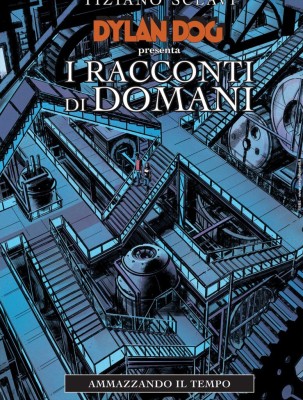 Dylan Dog di Tiziano Sclavi N.32 presenta I racconti di domani n.5 - Ammazzando il Tempo (SBE 202...