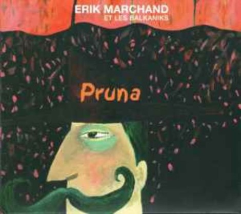 Erik Marchand et les Balkaniks - Pruna (2004) [FLAC]