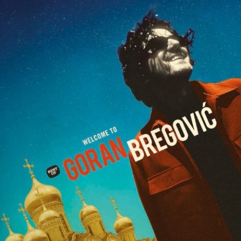 VA - Welcome to Goran Bregovic (2017) [FLAC]