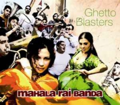 Mahala Rai Banda - Ghetto Blasters (2009) [FLAC]