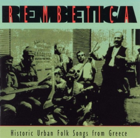 VA - Rembetica: Historic Urban Folk Songs from Greece (1992) [FLAC]