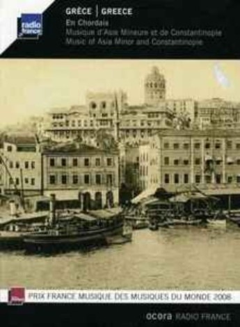 En Chordais - Grèce: Musique d'Asie Mineure et de Constantinople (2010) [FLAC]