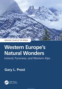 Western Europe's Natural Wonders Iceland, Pyrenees, and Western Alps