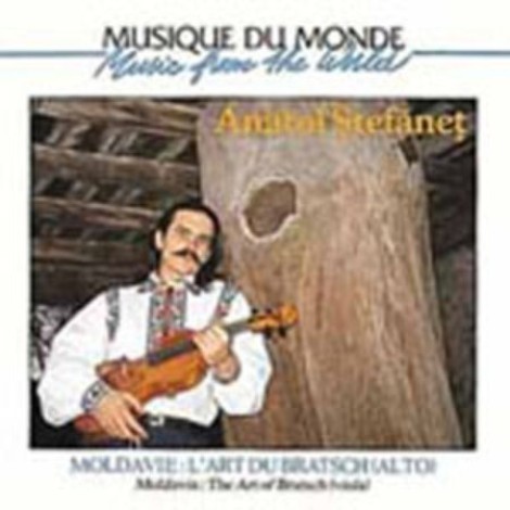 Anatol Stefanet - Moldavie: L'art du bratsch (Alto) Vol. 1 (1994) [FLAC]