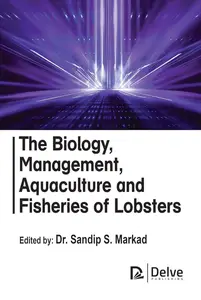The Biology, management, aquaculture and fisheries of lobsters