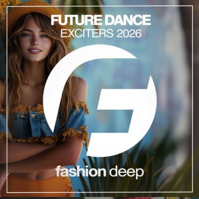 Future Dance Exciters 2026 (2026) FLAC