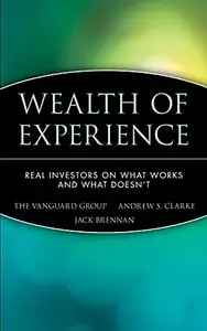 Wealth of Experience Real Investors on What Works and What Doesn't