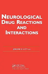 Neurological Drug Reactions and Interactions