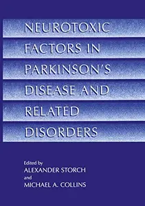 Neurotoxic Factors in Parkinson's Disease and Related Disorders