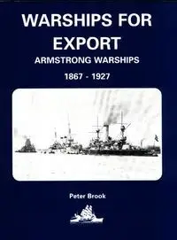 Warships for Export Armstrong Warsips 1867-1927