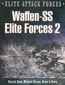 Waffen SS Elite Forces 2 Hohenstaufen and Grossdeutschland (Elite Attack Forces)