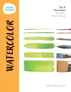 Watercolor Tips & Techniques to Inspire Your Practice (Pocket Prompts)