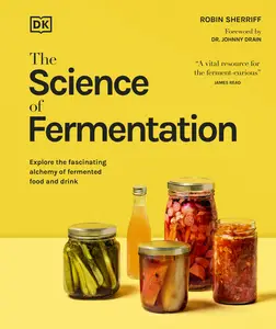 The Science of Fermentation (The Science of Food)
