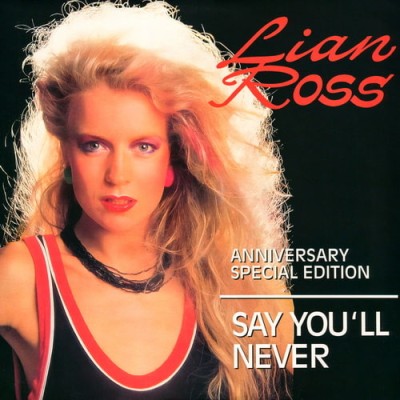 Lian Ross - Say Youll Never (Anniversary Special Edition) (12 Maxi-Single) (2025) WavPack