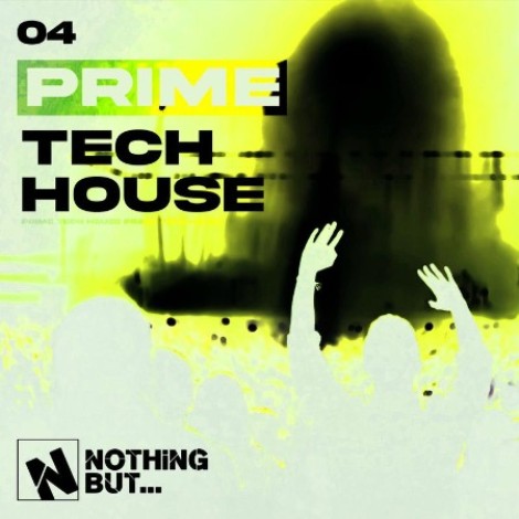 VA - Nothing But... Prime Tech House, Vol. 04 (2026) mp3]
