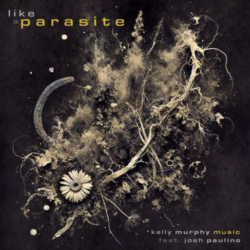 Kelly Murphy Music - Like a Parasite (2026)