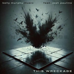 Kelly Murphy Music - This Wreckage (2025)