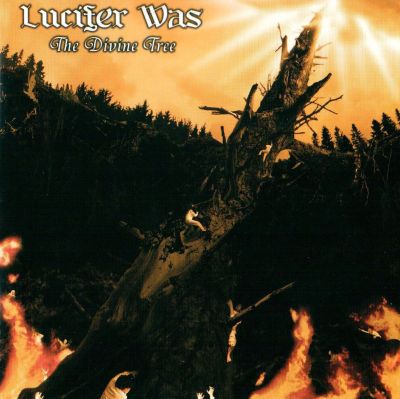 Lucifer Was – The Divine Tree (2007)