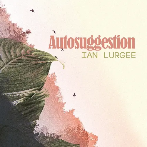  Ian Lurgee - Autosuggestion (27 January 2026) Nye Live Vinil (2026-01-27) 