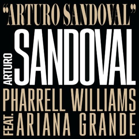 Arturo Sandoval, Pharrell Williams, Ariana Grande - Arturo Sandoval (2018) mp3]