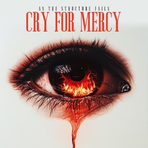 As The Structure Fails - Cry For Mercy (2026)