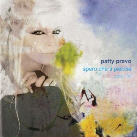 Patty Pravo - Spero che ti piaccia... Pour toi (2007) mp3]