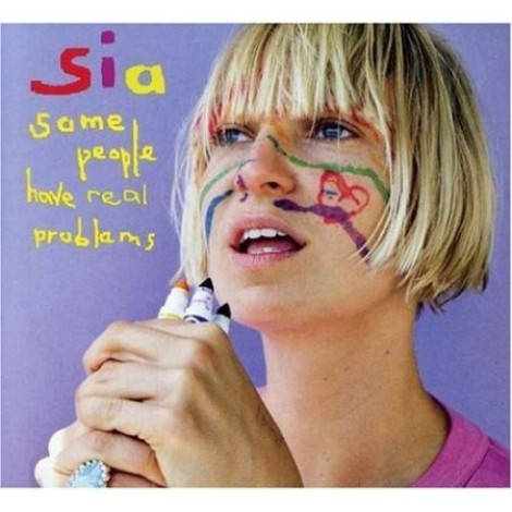 Sia - Some People Have Real Problems [EU Edition] (2008) mp3]