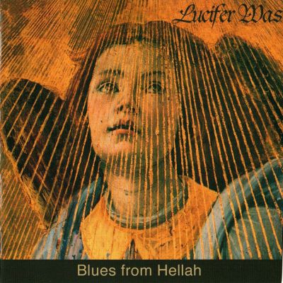 Lucifer Was – Blues from Hellah (2004)
