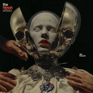 The Hirsch Effekt - Der Brauch (2026)