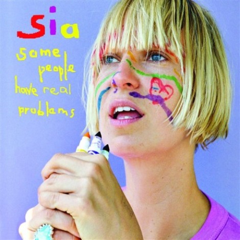 Sia - Some People Have Real Problems (2008) mp3]