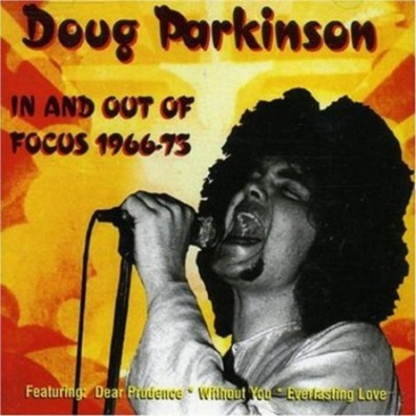 Doug Parkinson In Focus II - In And Out Of Focus (1966)-75 (1996) flac]