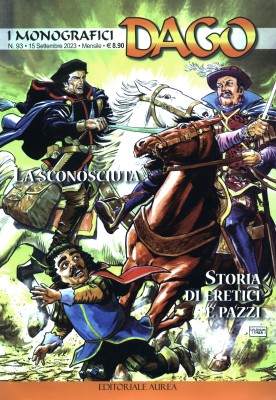 I monografici Dago 093 - La sconosciuta, Storie di eretici e pazzi (Aurea 2023-09-15)
