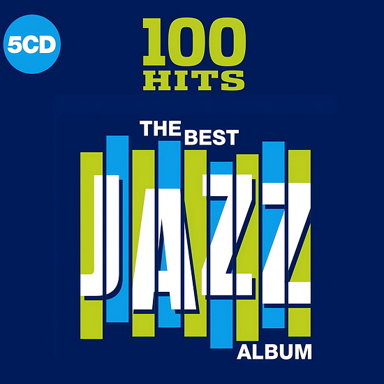 100 Hits: The Best Jazz Album (5CD)
