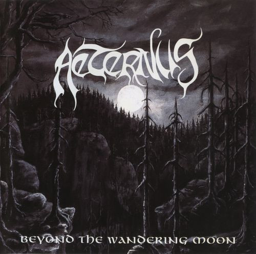 Aeternus - Beyond The Wandering Moon (1997) (LOSSLESS) Aeternus - Beyond The Wandering Moon (1997) (LOSSLESS)