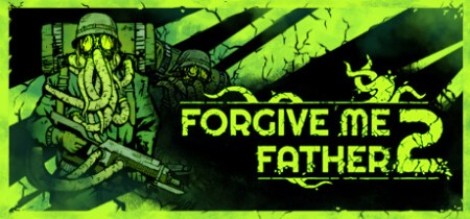 Forgive Me Father 2 Update v1.1.2