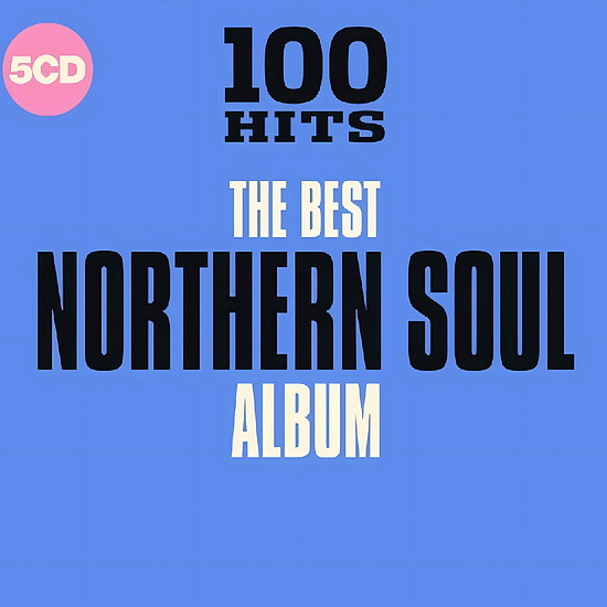 100 Hits: The Best Northern Soul Album (5CD)