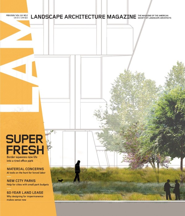Landscape Architecture Magazine USA - Vol. 116 No.02, February 2026