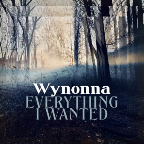Wynonna - Everything I Wanted Single (2021) mp3]