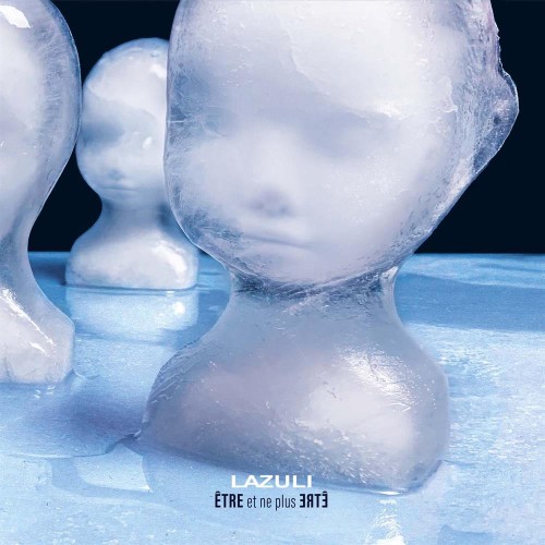 Lazuli - Etre Et Ne Plus Etre 2026  (MP3 + Lossless)