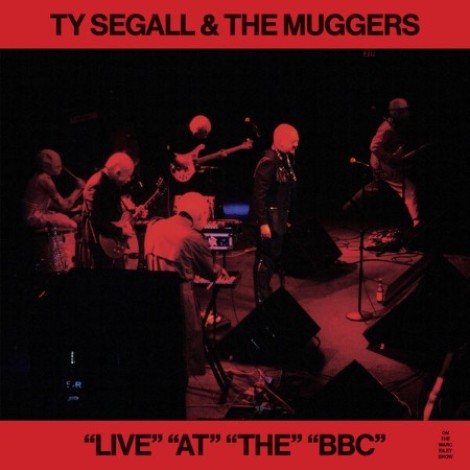 Ty Segall & The Muggers - "Live" "At" "The" "BBC" (2026) flac]