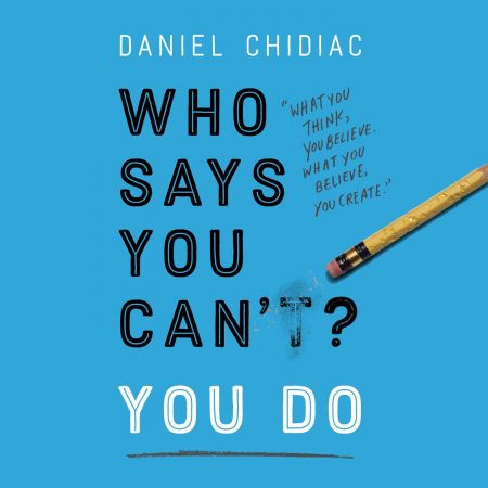 Who Says You Can't? You Do (Audiobook)