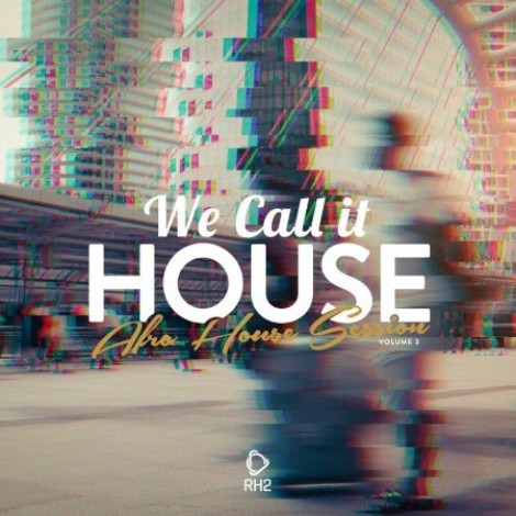 VA - We Call It House, Vol. 3 (2026) mp3]