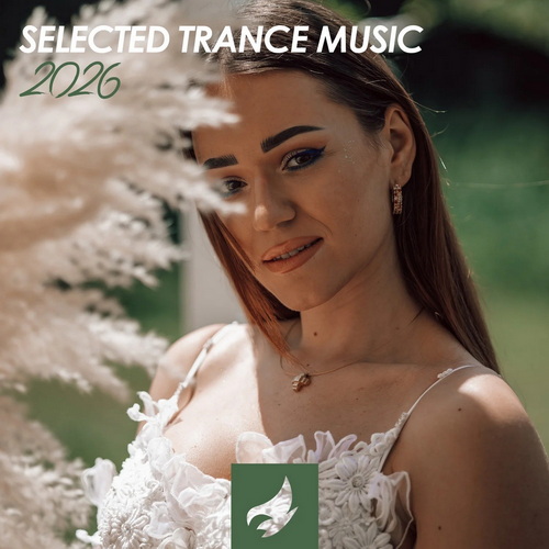 Selected Trance Music 2026 (2026)