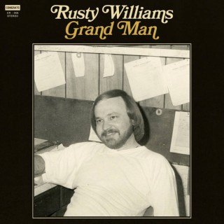 (Soft Rock) Rusty Williams - Grand Man (Deluxe...