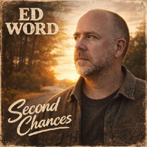Ed Word - Second Chances (2026) mp3]