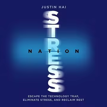 Stress Nation: Escape the Technology Trap, Eliminate Stress, and Reclaim Rest [Audiobook]